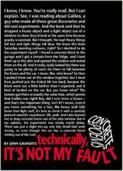 Technically, It's Not My Fault - Concrete Poems-..
