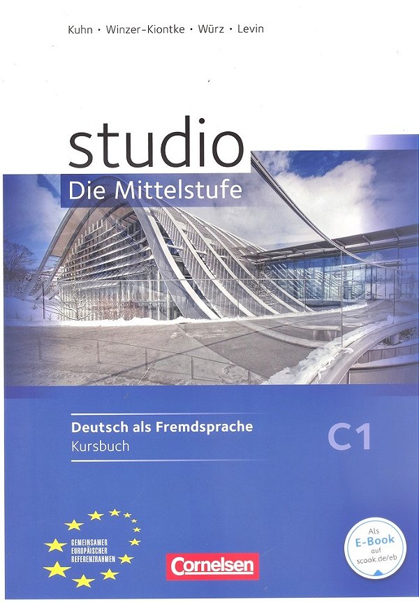 Studio Die Mittelstufe C1 - Kursbuch Mit Lösungen-..