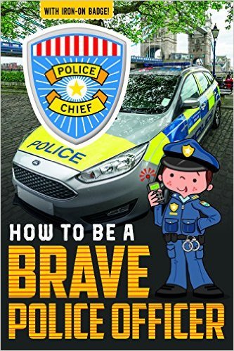 How To Be A Brave Police Officer-..