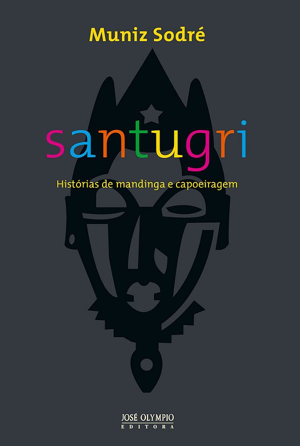 Santugri Histórias De Mandiga E Capoeiragem