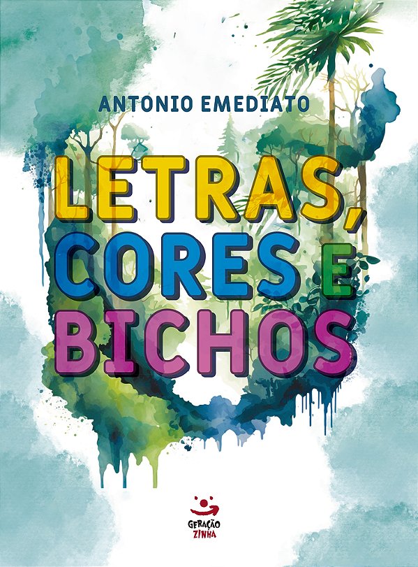 Letras, Cores E Bichos