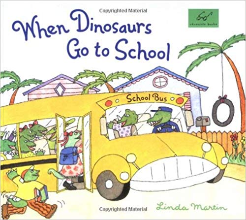 When Dinosaurs Go To School-..