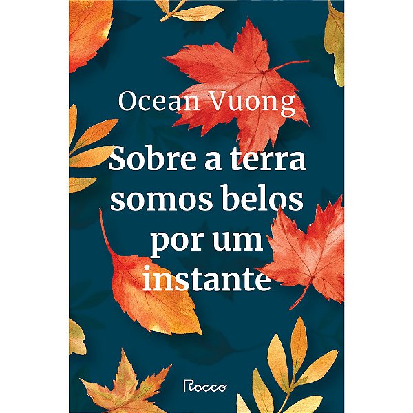 Sobre A Terra Somos Belos Por Um Instante..-