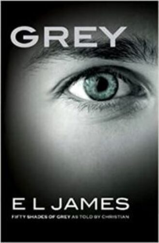 Grey - Fifty Shades Of Grey As Told By Christian-..