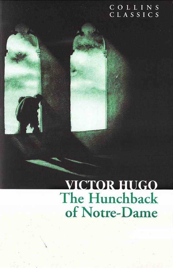 The Hunchback Of Notre-Dame - Collins Classics-..