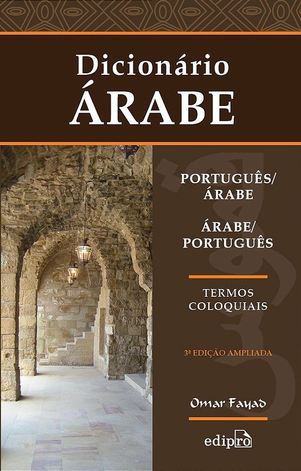 Dicionário Português/Árabe – Árabe/Português Termos Coloquiais..-