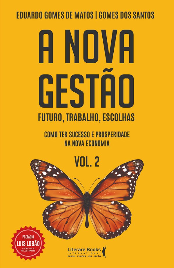 A Nova Gestão – Volume 2 Futuro, Trabalho, Escolhas