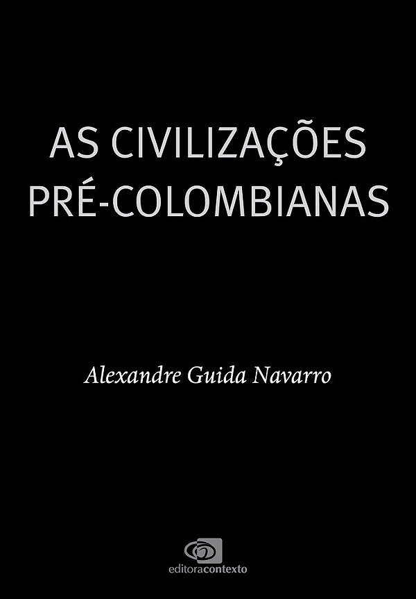 As Civilizações Pré-Colombianas