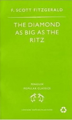 The Diamond As Big As The Ritz And Other Stories - Penguin Popular Classics-..