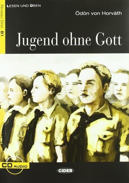 Jugend Ohne Gott - Lesen Und Üben - Niveau Drei B1 - Buch Mit CD-..