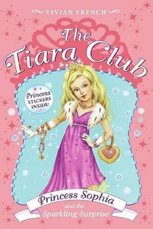 The Tiara Club 5 - Princess Sophia And The Sparkling Surprise-..