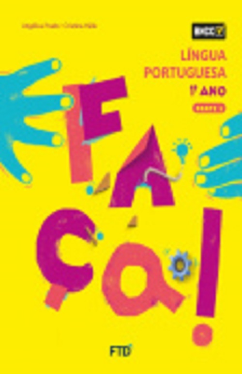Conjunto Faça! Lingua Portuguesa - 1º Ano - Ensino Fundamental I - 3ª Edição