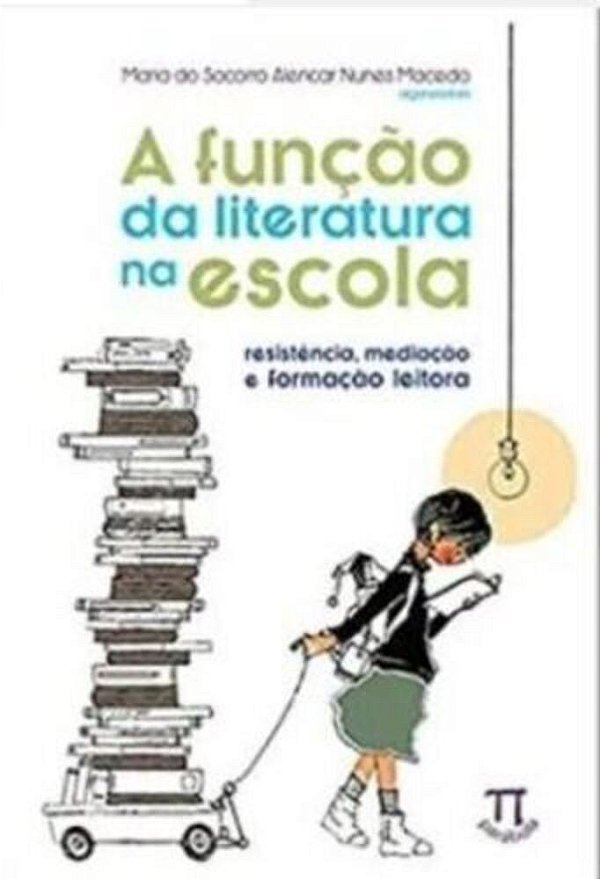A Função Da Literatura Na Escola..-