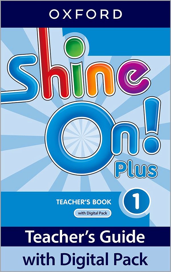 Shine On! Plus 1 - Teacher's Book With Digital Pack - Second Edition..-