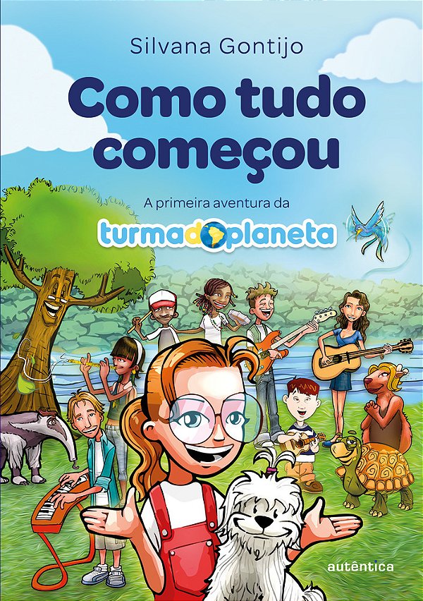 Como Tudo Começou A Primeira Aventura Da Turma Do Planeta