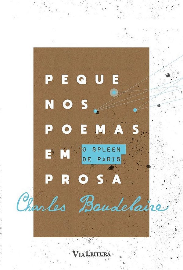 Pequenos Poemas Em Prosa O Spleen De Paris
