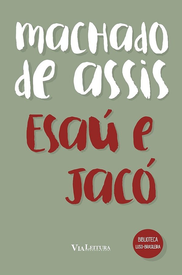 Machado De Assis - Esaú E Jacó