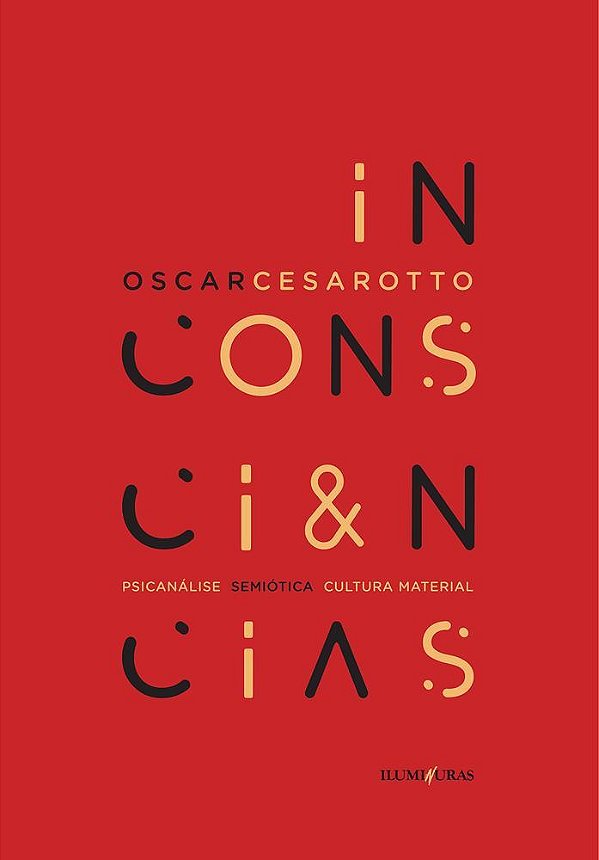 Inconsciências Psicanálise, Semiótica, Cultura Material