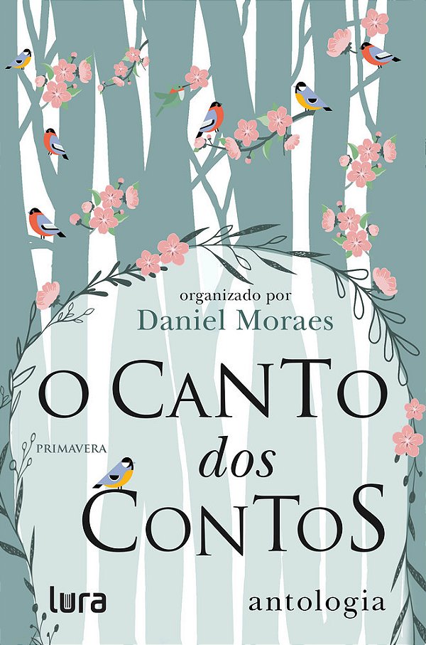 O Canto Dos Contos - Primavera Antologia