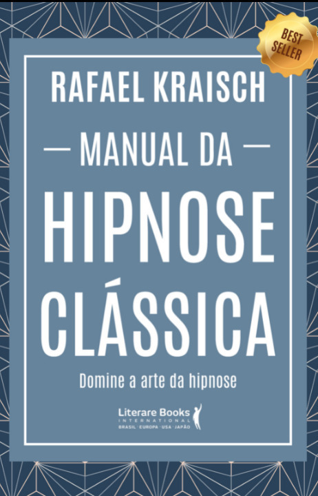 Manual Da Hipnose Clássica Domine A Arte Da Hipnose