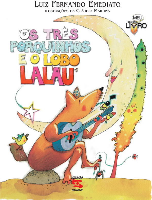 Os Três Porquinhos E O Lobo Lalau