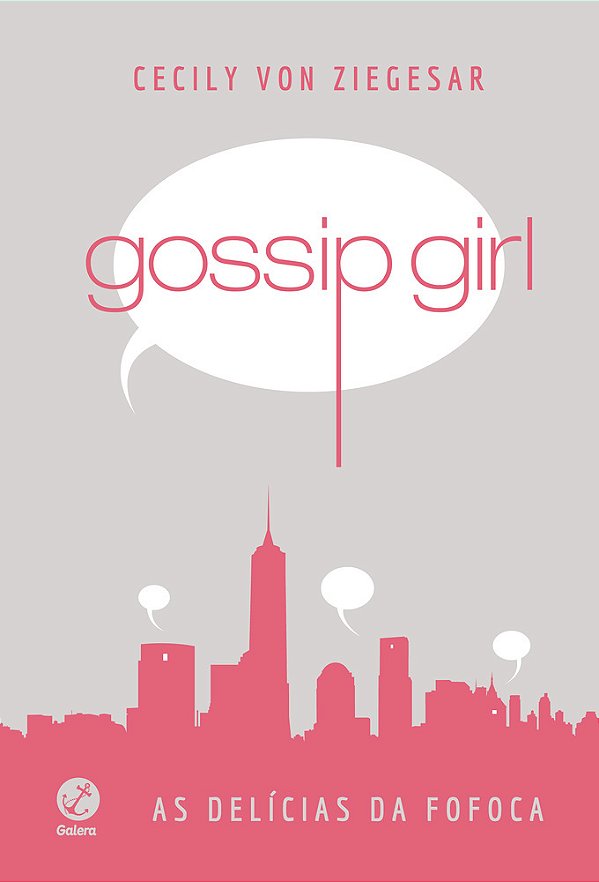 Gossip Girl: As Delícias Da Fofoca (Capa Dura)