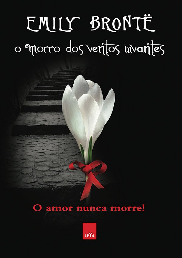 O Morro Dos Ventos Uivantes - Ediçao Slim O Amor Nunca Morre...
