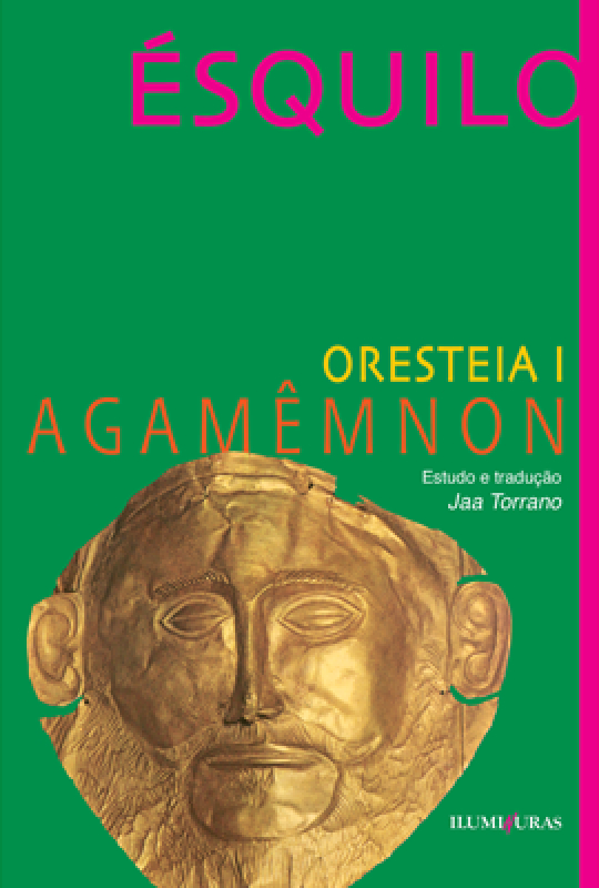 Oresteia I Agamênmon..-