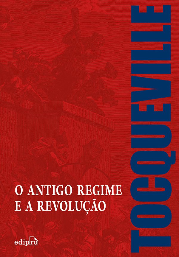 O Antigo Regime E A Revolução