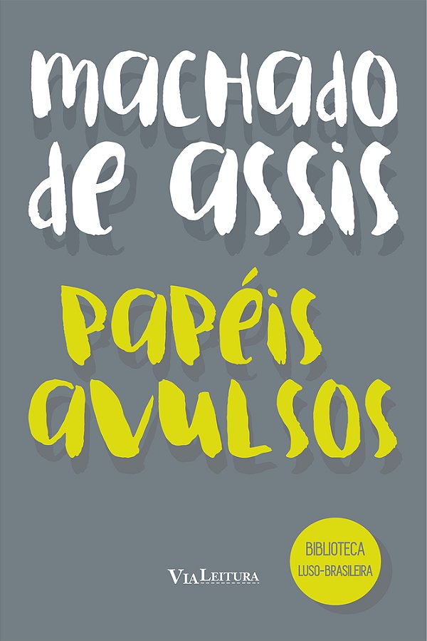 Machado De Assis - Papéis Avulsos