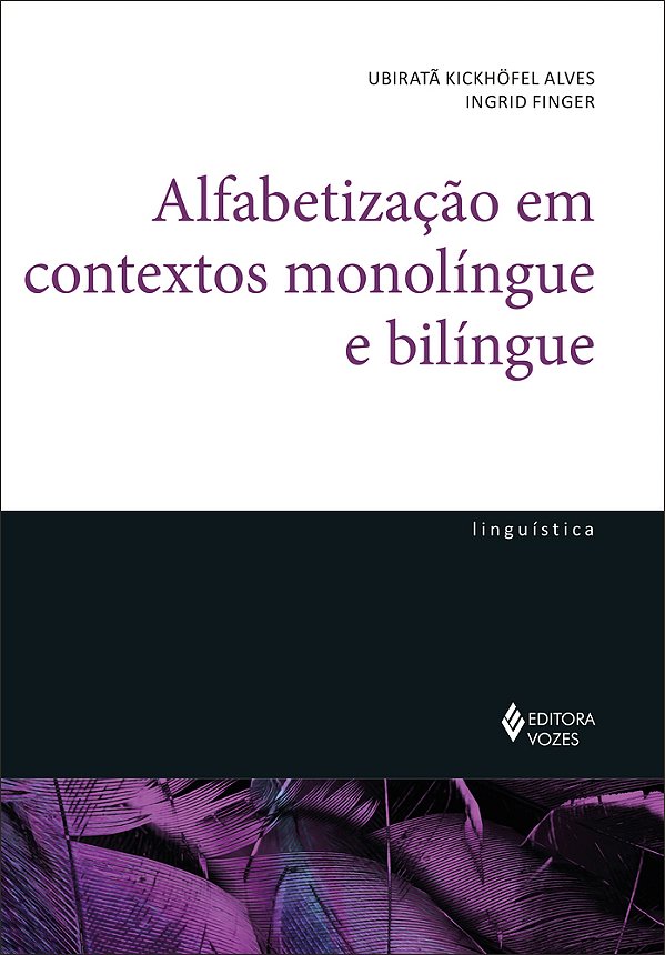 Alfabetização Em Contextos Monolíngue E Bilíngue