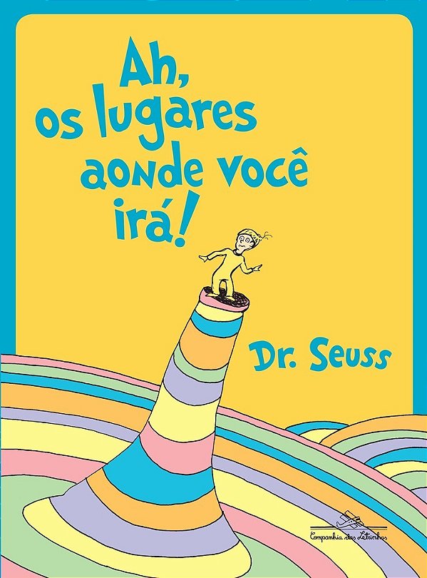 Ah, Os Lugares Aonde Você Irá!
