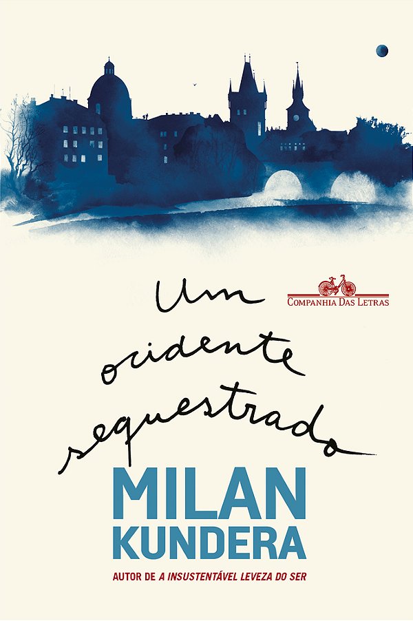 Um Ocidente Sequestrado Ou A Tragédia Da Europa Central