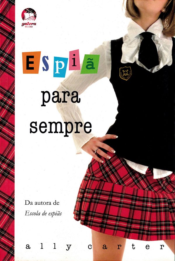 Espiã Para Sempre (Vol. 2 Garotas Gallagher)
