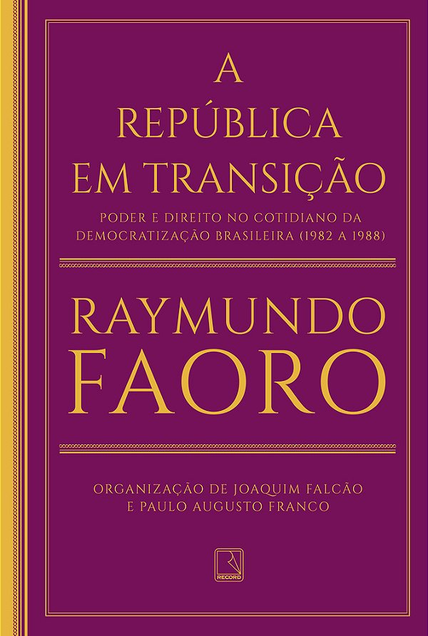 A República Em Transição Poder E Direito No Cotidiano Da Democratização Brasileira (1982 A 1988)