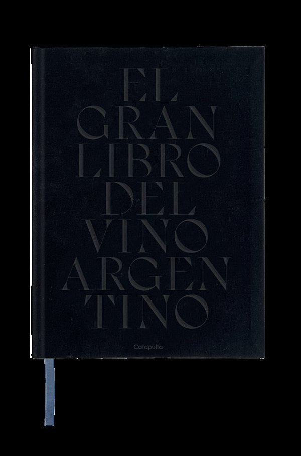 El Gran Libro Del Vino Argentino