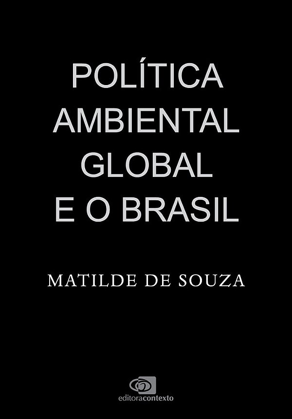 Política Ambiental Global E O Brasil