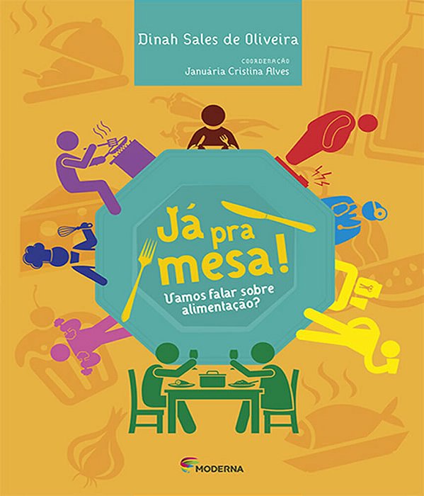 Já Pra Mesa! Vamos Falar Sobre Alimentação?..-