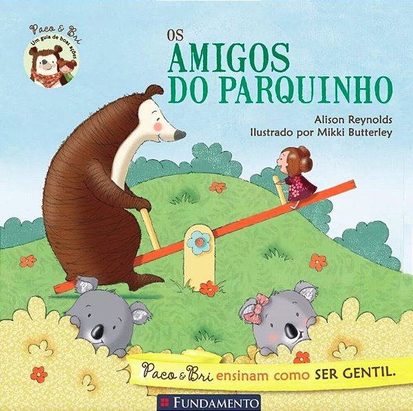 Paco E Bri: Os Amigos Do Parquinho