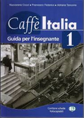 Caffè Italia 1 - Guida Per L'Insegnante-..
