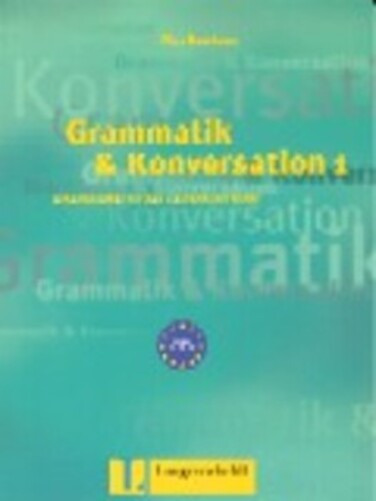 Grammatik & Konversation 1
