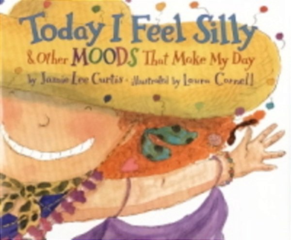 Today I Feel Silly & Other Moods That Make My Day-..