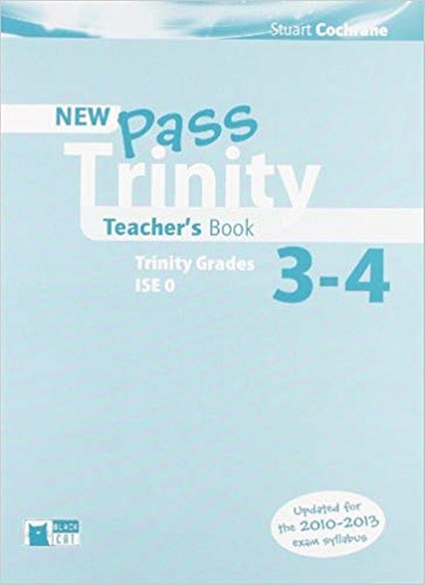 Pass Trinity Grades 3-4 And Ise - Teacher's Book - New Edition-..