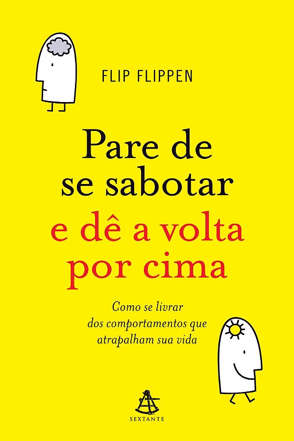Pare De Se Sabotar E Dê A Volta Por Cima