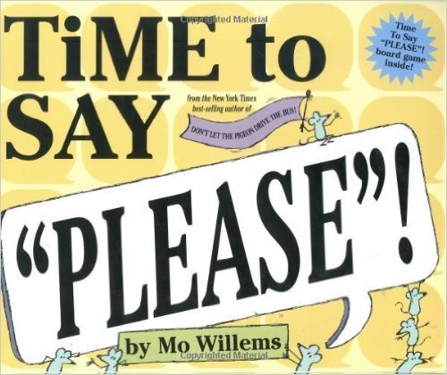 Time To Say "Please"!-..