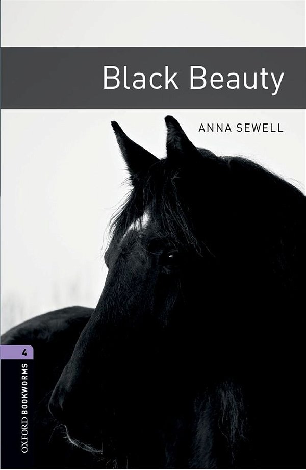Black Beauty - Oxford Bookworms Library - Level 4 - Book With Audio - Third Edition..-