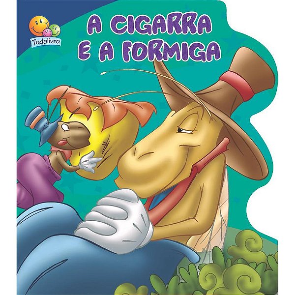 Fabulas Encantadas II: Cigarra E A Formiga, A