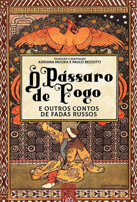 O Pássaro De Fogo E Outros Contos De Fadas Russos..-