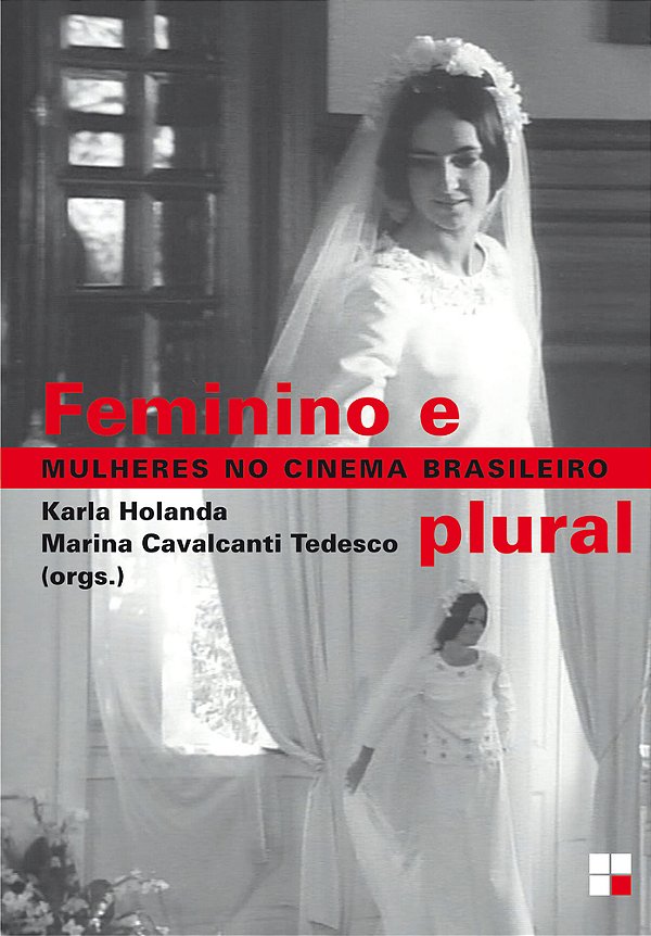 Feminino E Plural Mulheres No Cinema Brasileiro