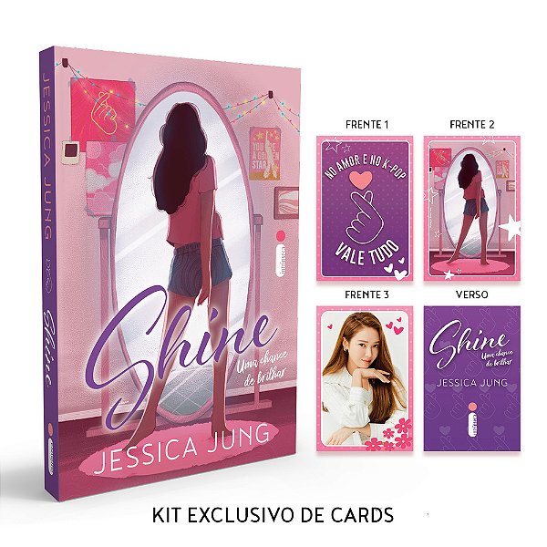 Shine: Uma Chance De Brilhar + Kit Exclusivo De Cards Série Shine – Vol. 1